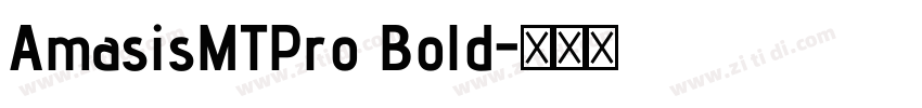 AmasisMTPro Bold字体转换